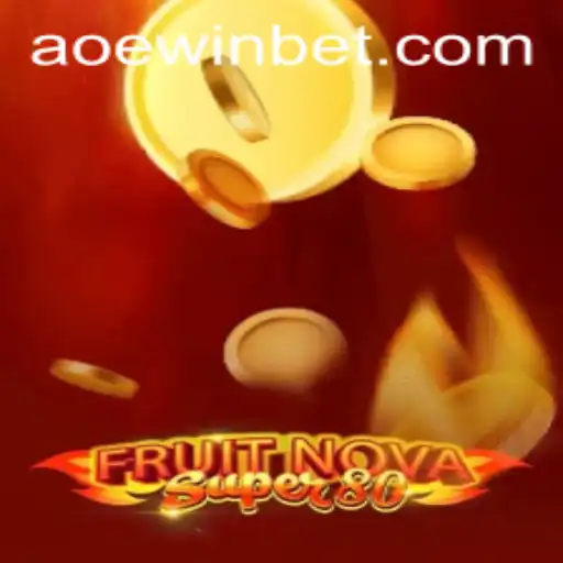 Unveiling FruitNovaSuper80 - A New Gaming Revolution with AOEWIN